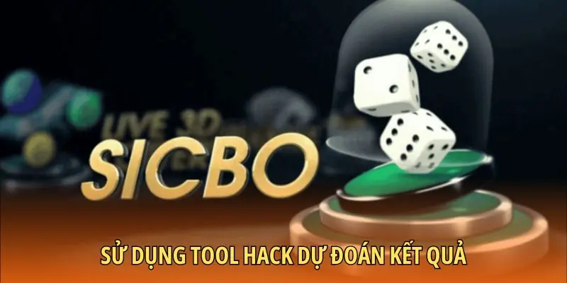 Sử dụng tool hack để xem và dự đoán kết quả