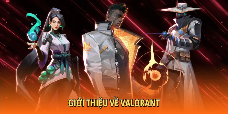 Thông tin cần biết về Valorant