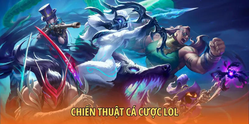 Tricks hay khi cá cược LOL