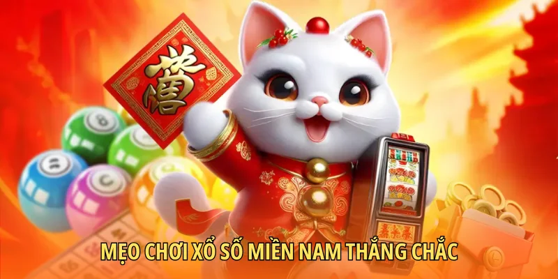 Mẹo chơi xổ số miền Nam thắng chắc